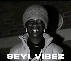 Seyi Vibez